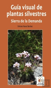 Guia Visual De Plantas Silvestres. Sierra De La Demanda