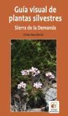 Guia Visual De Plantas Silvestres. Sierra De La Demanda