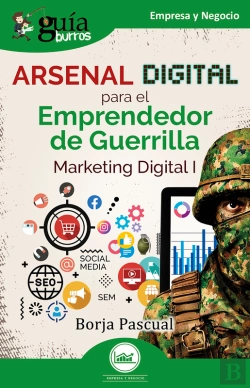 Bertrand.pt - Guíaburros: Arsenal Digital Para El Emprendedor De Guerrilla