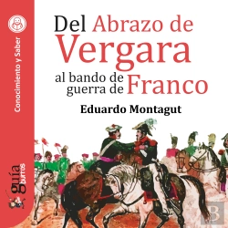Bertrand.pt - Guíaburros: Del Abrazo De Vergara Al Bando De Guerra De Franco
