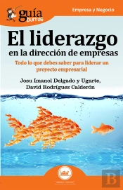 Guíaburros El Liderazgo En La Dirección De Empresas