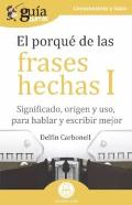 Guíaburros El Porqué De Las Frases Hechas I