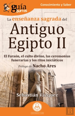 Bertrand.pt - Guíaburros: La Enseñanza Sagrada Del Antiguo Egipto Ii