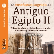 Guíaburros: La Enseñanza Sagrada Del Antiguo Egipto Ii