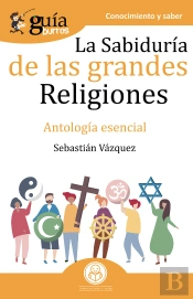Guíaburros La Sabiduría De Las Grandes Religiones