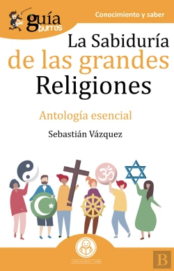 Bertrand.pt - Guíaburros La Sabiduría De Las Grandes Religiones