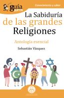Guíaburros La Sabiduría De Las Grandes Religiones