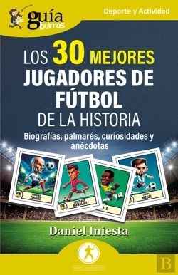 Bertrand.pt - Guíaburros: Los  Mejores Jugadores De Fútbol De La Historia