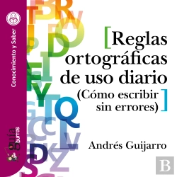 Bertrand.pt - Guíaburros: Reglas Ortográficas De Uso Diario