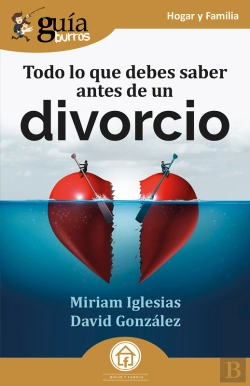 Bertrand.pt - Guíaburros: Todo Lo Que Debes Saber Antes De Un Divorcio