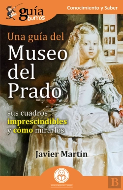 Bertrand.pt - Guíaburros: Una Guía Del Museo Del Prado