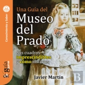 Guíaburros: Una Guía Del Museo Del Prado