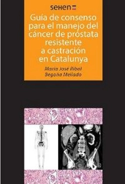 Bertrand.pt - Guías De Consenso Para El Manejo Del Cáncer De Próstata Resistente A Castración En Catalunya