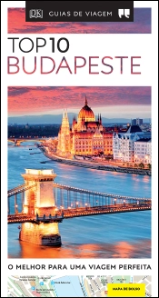 Guias de Viagem Porto Editora - Top 10 Budapeste