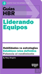 Guías Hbr: Liderando Equipos