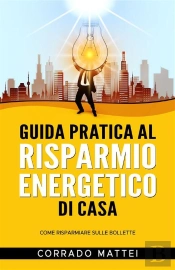 Guida Pratica Al Risparmio Di Casa