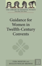 Guidance For Women In Twelfth-Century Convents