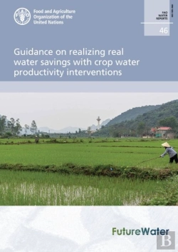 Bertrand.pt - Guidance On Realizing Real Water Savings With Crop Water Productivity Interventions