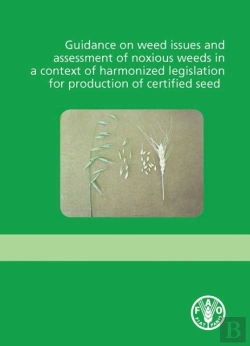 Bertrand.pt - Guidance On Weed Issues And Assessment Of Noxious Weeds In A Context Of Harmonized Legislation For Production Of Certified Seed