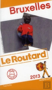 Guidd Du Routard Bruxelles 2013