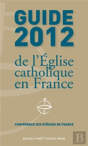 Guide 2012 De L'Eglise Catholique En France