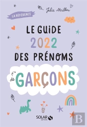 Guide 2022 Des Prenoms De Garcons