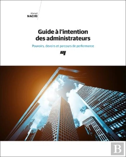 Bertrand.pt - Guide À L'Intention Des Administrateurs : Pouvoirs, Devoirs Et Parcours De Performance