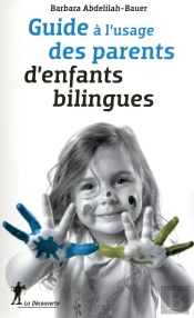 Guide À L'Usage Des Parents D'Enfants Bilingues