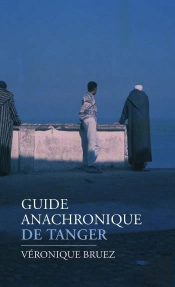 Guide Anachronique De Tanger