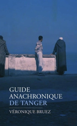 Bertrand.pt - Guide Anachronique De Tanger