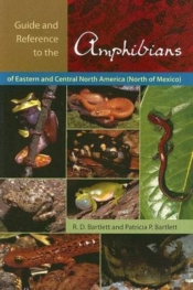 Guide And Reference To The Amphibians Of Eastern And Central North America (North Of Mexico)