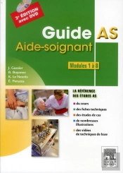 Guide As ; Aide-Soignant ; Modules 1 À 8 (3e Édition)