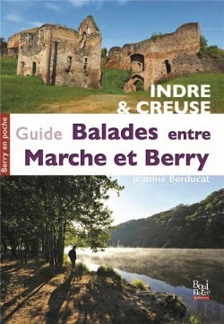 Bertrand.pt - Guide Balades Entre Marche Et Berry