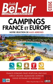 Guide Bel-Air : Campings France Et Europe (Édition 2023)