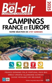 Guide Bel-Air : Campings France Et Europe (Édition 2025)