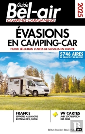 Guide Bel-Air : Évasions En Camping-Car (Édition 2025)