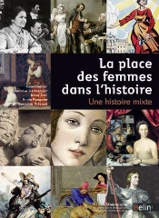 Guide Belin De L'Enseignement : La Place Des Femmes Dans L'Histoire ; Une Histoire Mixte