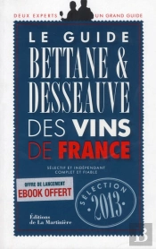 Guide Bettane Et Desseauve Des Vins De France 2013