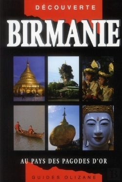 Bertrand.pt - Guide Birmanie - Au Pays Des Pagodes D'Or
