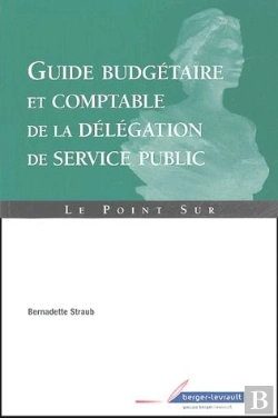 Bertrand.pt - Guide Budgétaire Comptable Et Fiscal De La Délégation De Service Public