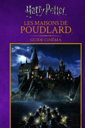 Guide Cinema 5 : Les Maisons De Poudlard