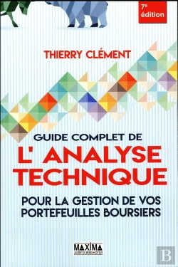 Bertrand.pt - Guide Complet De L'Analyse Technique Pour La Gestion De Vos Portefeuilles Boursiers 7ed Augmentee