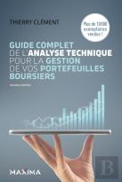 Guide Complet De L'Analyse Technique Pour La Gestion De Vos Portefeuilles Boursiers (8e Édition)