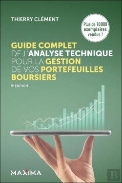 Bertrand.pt - Guide Complet De L'Analyse Technique Pour La Gestion De Vos Portefeuilles Boursiers (9e Édition)