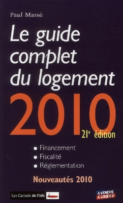 Bertrand.pt - Guide Complet Du Logement (Édition 2010) ; Financement, Fiscalité, Réglementation