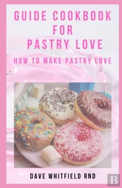 Bertrand.pt - Guide Cookbook For Pastry Love