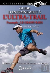Guide D Entrainement A L Ultra-Trail