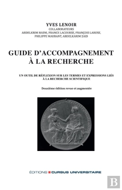 Bertrand.pt - Guide D'Accompagnement À La Recherche : Un Outil De Réflexion Sur Les Termes Et Expressions Liés À La Recherche Scientifique (2e Édition)
