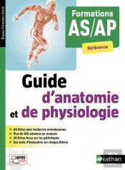 Guide D'Anatomie Et De Physiologie ; Formations As/Ap Référence (Édition 2018)