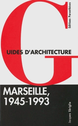 Bertrand.pt - Guide D'Architecture Marseille 1945-1993